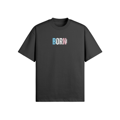 Born Trans Oversized Tee