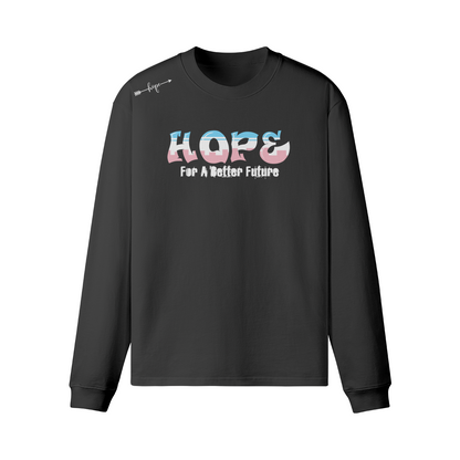 Hope For A Better Future - Long-Sleeve Tee