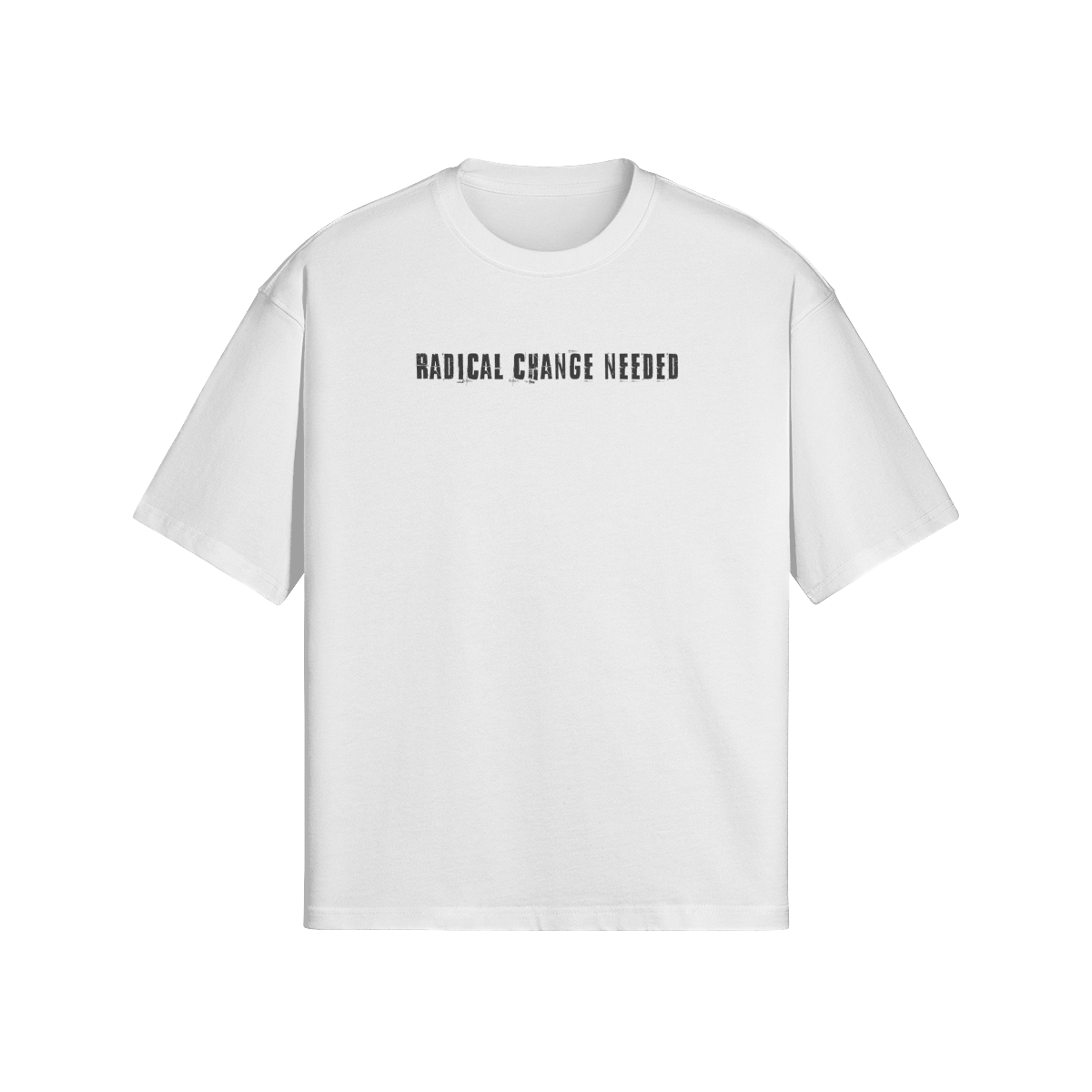 Radical Change Needed Oversized Boxy Fit Tee